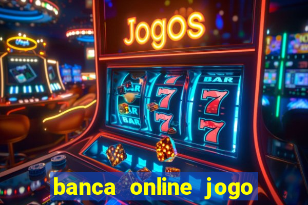 banca online jogo do bicho